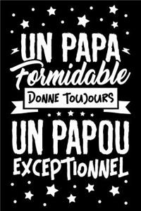Un Papa formidable donne toujours un Papou Exceptionnel