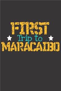 First Trip To Maracaibo
