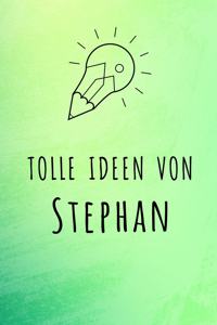 Tolle Ideen von Stephan