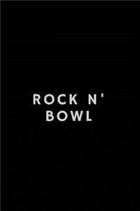 Rock N' Bowl