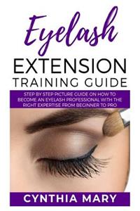 Eyelash Extension Training Guide