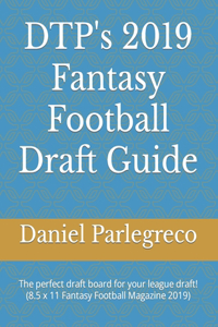 DTP's 2019 Fantasy Football Draft Guide