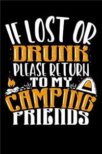 If Lost Or Drunk Please Return To My Camping Friends