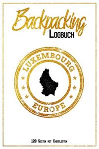 Backpacking Logbuch Luxembourg Europe 120 Seiten mit Checklisten