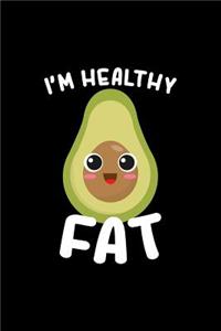 I'm Healthy Fat