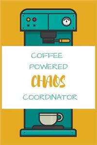 Coffee Powered Chaos Coordinator