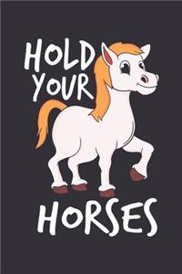 Hold Your Horses