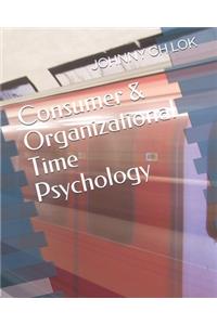 Consumer & Organizational Time Psychology