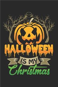 Halloween Is My Christmas