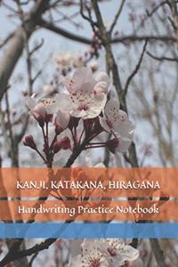 Kanji, Katakana, Hiragana Handwriting Practice Notebook