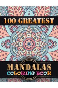 100 Greatest Mandalas Coloring Book