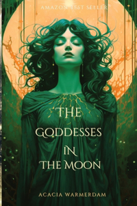 Goddesses in the Moon