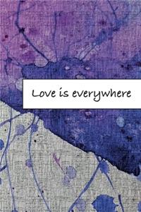 Love is everywhere