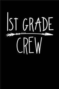 1st Grade Crew