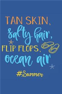 Tan Skin, Salty Hair, Flip Flops, Ocean Air, #summer