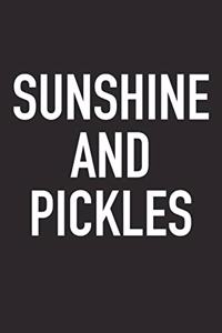 Sunshine and Pickles