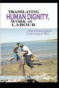 Translating Human Dignity, Work And Labour