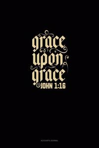 Grace Upon Grace - John 1