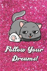 Follow Your Dreams