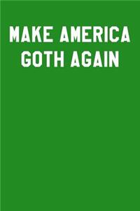 Make America Goth Again: Guitar Tab Notebook 6x9 120 Pages