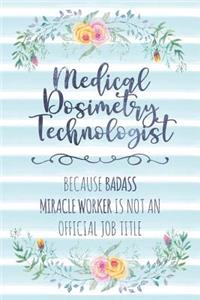 Medical Dosimetry Technologist