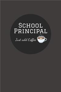 School Principal Just Add Coffee