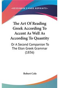 Art Of Reading Greek According To Accent As Well As According To Quantity