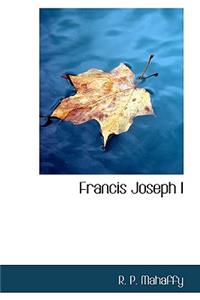 Francis Joseph I