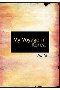 My Voyage in Korea