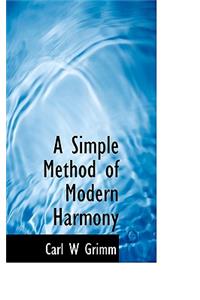 A Simple Method of Modern Harmony