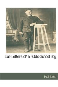 War Letters of a Public-School Boy