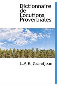 Dictionnaire de Locutions Proverbiales