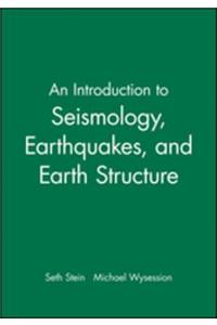 An Introduction to Seismology, Earthquakes, and Earth Structure