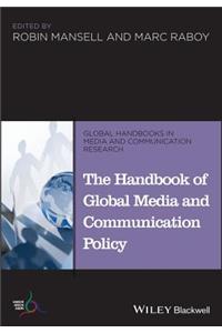 The Handbook of Global Media and Communication Policy