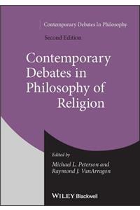 Contemporary Debates in Philosophy of Religion