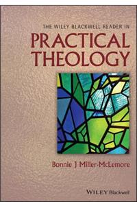 The Wiley Blackwell Reader in Practical Theology VB