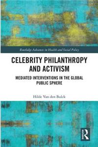 Celebrity Philanthropy and Activism