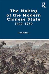 Making of the Modern Chinese State