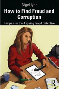 How to Find Fraud and Corruption