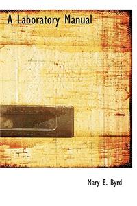 A Laboratory Manual
