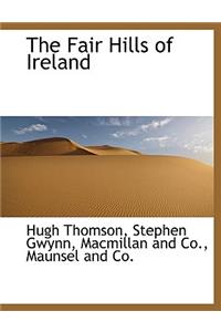 The Fair Hills of Ireland