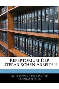 Repertorium Der Literarischen Arbeiten