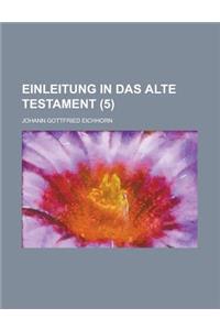 Einleitung in Das Alte Testament (5 )