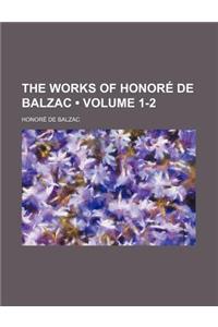 The Works of Honore de Balzac Volume 1-2