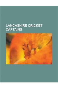 Lancashire Cricket Captains