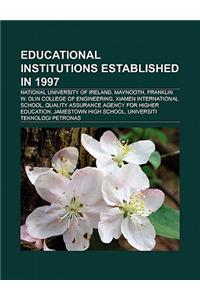 Educational Institutions Established in 1997