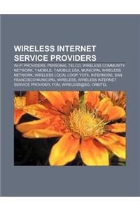 Wireless Internet Service Providers: Wi-Fi Providers, Personal Telco, Wireless Community Network, T-Mobile, T-Mobile USA