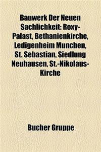 Bauwerk Der Neuen Sachlichkeit