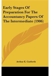 Early Stages of Preparation for the Accountancy Papers of the Intermediate (1906)