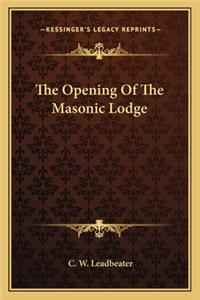 Opening of the Masonic Lodge